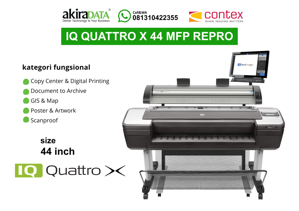 Scanner Contex IQ Quattro X 44 MFP Repro (44 inch) – Sistem printer multifungsi format besar untuk Copy Center, kearsipan, dan GIS/Map.